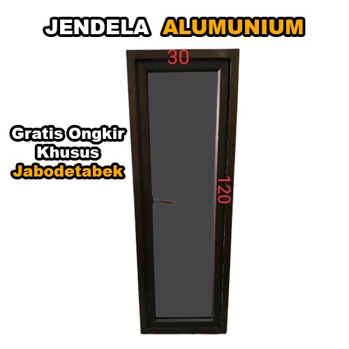 Gratis Ongkir/Jendela aluminium 30x120 casement / Alumunium window