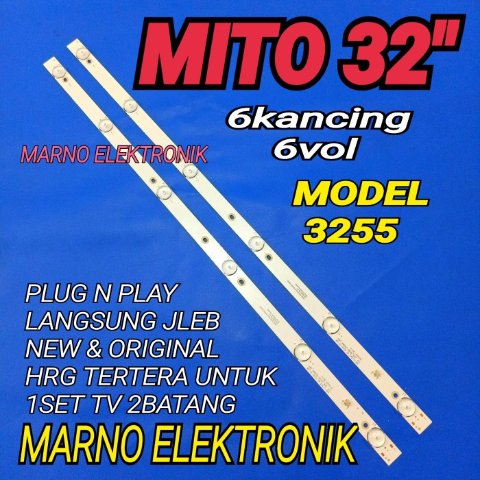 LAMPU BL BACKLIGHT TV LED MITO 32IN MODEL 3255 6LED 6VOL