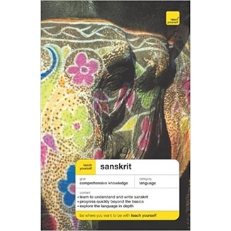 

Teach yourself Sanskrit, James W. Benson;Michael Coulson; RF Gombrich