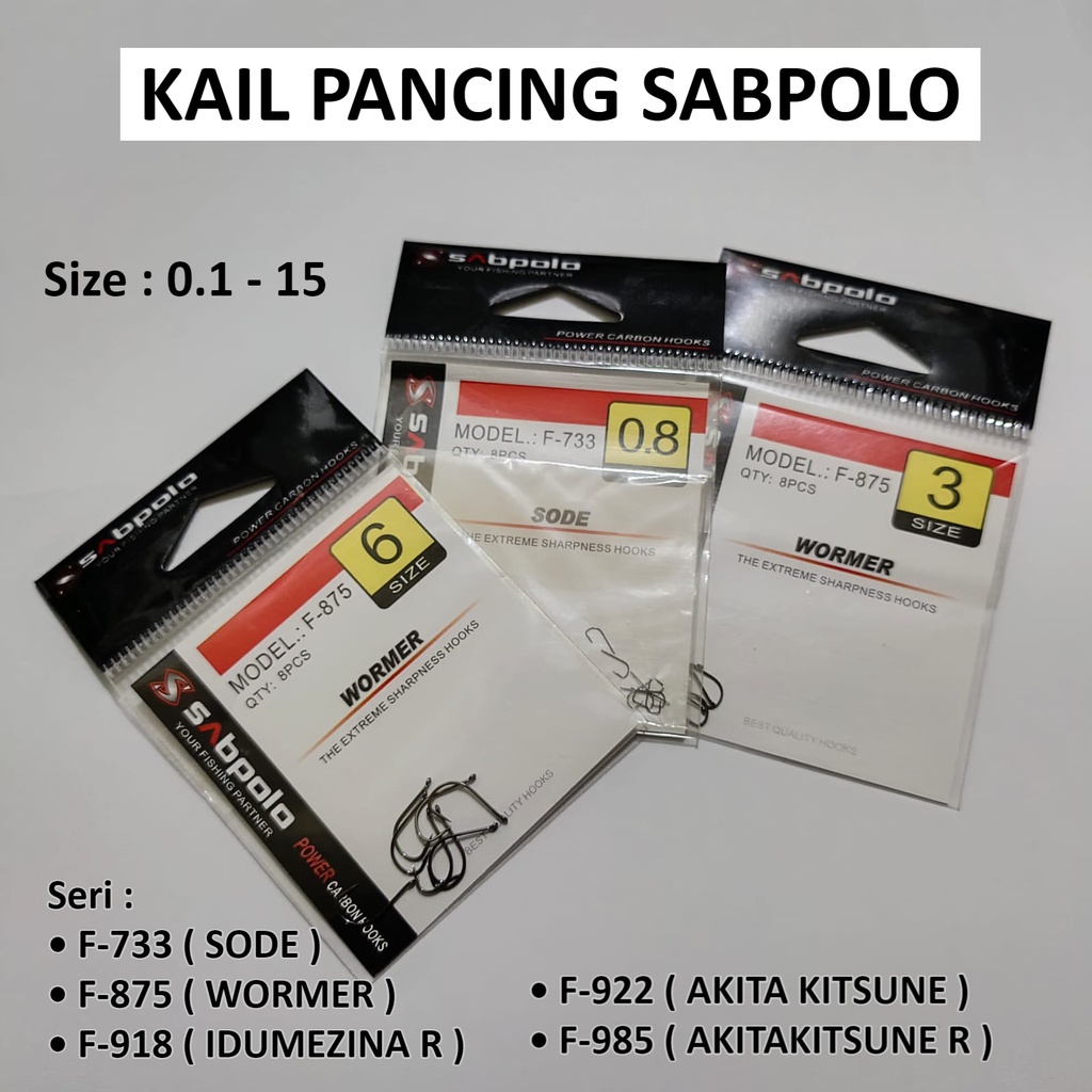 Kail / Mata Pancing Carbon Sabpolo F-875 Wormer F-922 Akita Kitsune F-985 Akitakitsune Rg F-733 Sode
