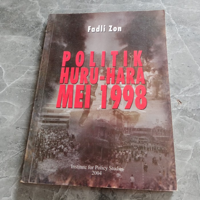 POLITIK HURU-HARA MEI 1998-FADLI ZON-M7