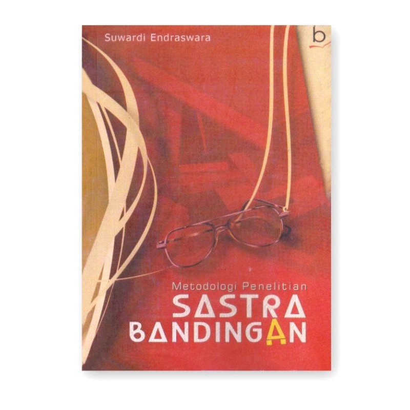 BUKU METODOLOGI PENILITIAN SASTRA BANDINGAN