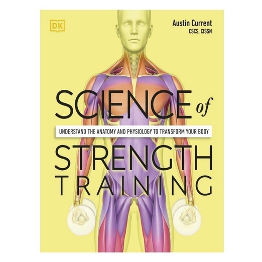

Science of Strength Training, Austin Current