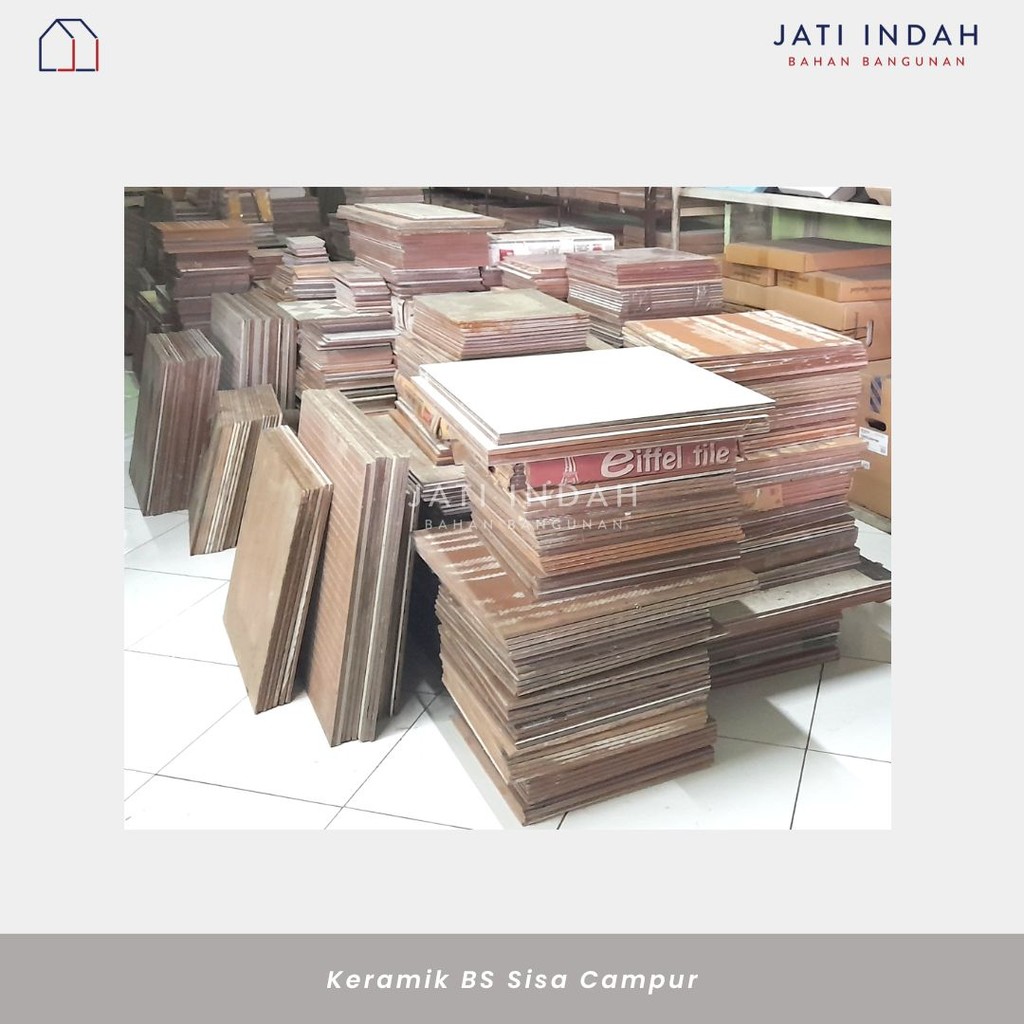 Keramik BS / Sisa Campur (Keramik Lantai, Dinding, Granit, dll)