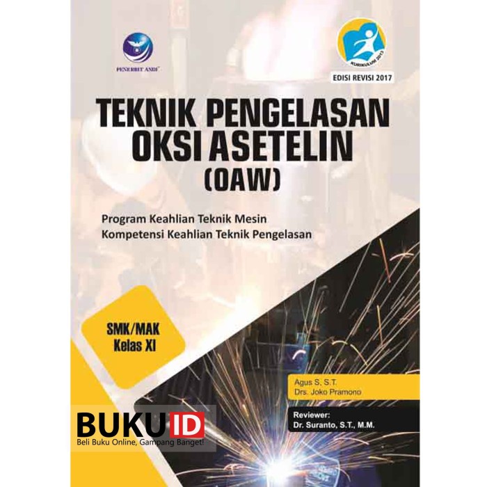 

Terlaris ✨ - Buku Teknik Pengelasan Oksi Asetelin (OAW) Kelas SMK/MAK XI