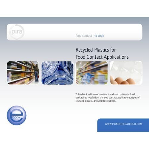 

Recycled Plastics for Food Contact Applications Pira International