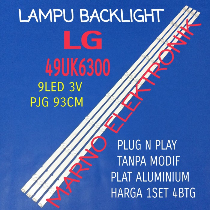LAMPU BL BACKLIGHT LED TV LG 49INCH 49UK6300 BL LG 49IN 49UK6300 9K 3V