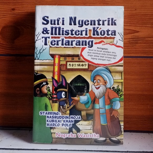 Sufi Nyentrik dan Misteri Kota Terlarang