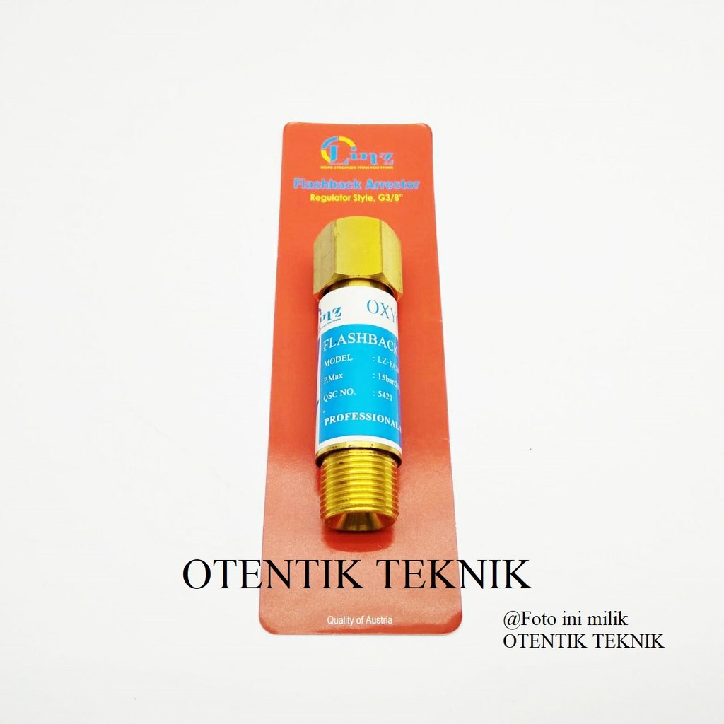 LINZ FLASHBACK ARRESTOR PENGAMAN REGULATOR LAS OXYGEN - OKSIGEN