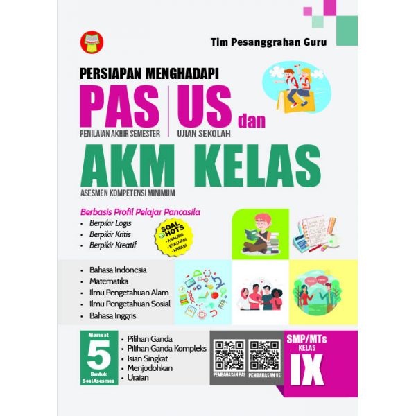 BUKU PERSIAPAN MENGHADAPI PAS, US, DAN AKM KELAS UNTUK SMP/MTs KELAS 9 KURIKULUM MERDEKA TERLARIS