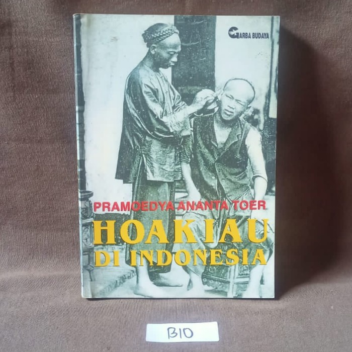 Hoakiau di Indonesia - Pramoedya Ananta Toer