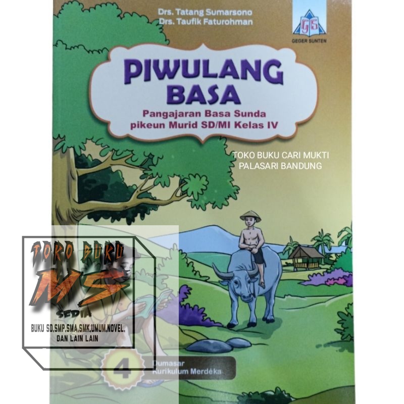 Buku Piwulang Basa Pangajaran Basa Sunda Pikeun Murid SD/MI Kelas 4 Kurikulum Merdeka