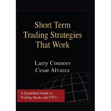 

Short Term Trading Strategies That Work Larry Connors, Cesar Alvarez