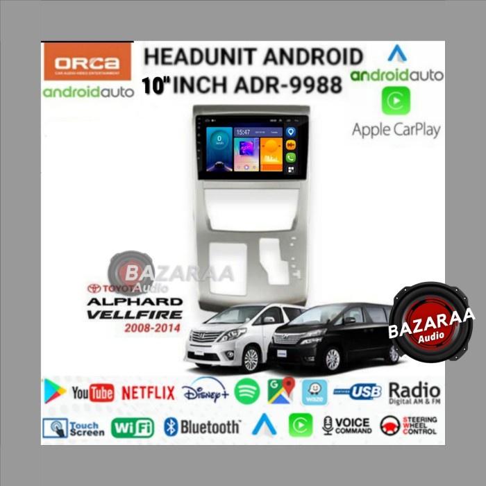 Head Unit Android ORCA 10 Inch ALPHARD 2008 - 2014 New Standard