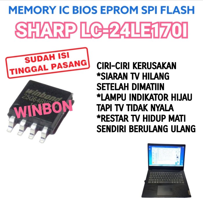 IC FLAS MEMORY SHARP LC-24LE170I LC-24LE1701 BIOS LC 24LE170I 24LE1701