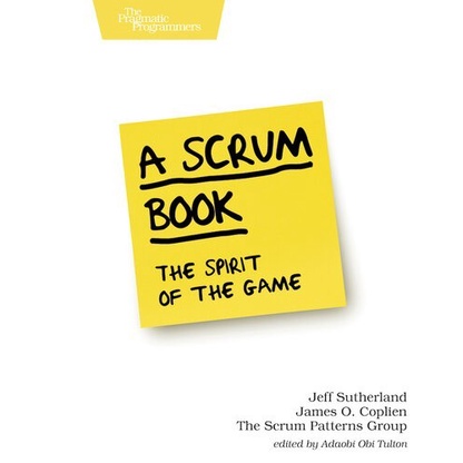 

A Scrum Book: The Spirit of the Game, Jeff Sutherland; James Coplien