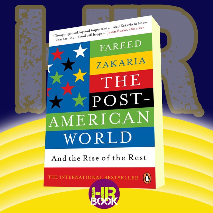 The Post-American World: And The Rise Of The Rest by Fareed Zakaria