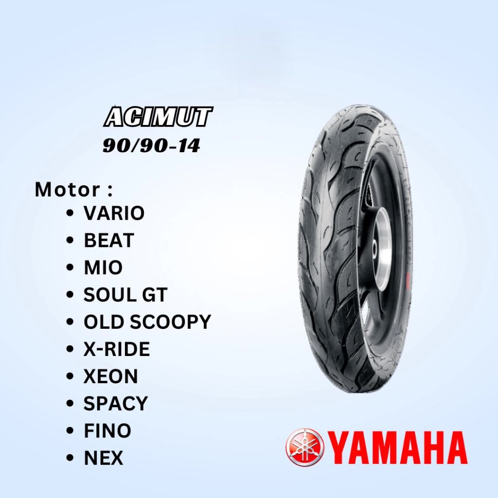 Ban Motor Yamaha (CST) Acimut 90/90-14 TL TUBELESS ACIMUT A 6603 ORIGINAL YAMAHA TUBE LESS RING 14 B