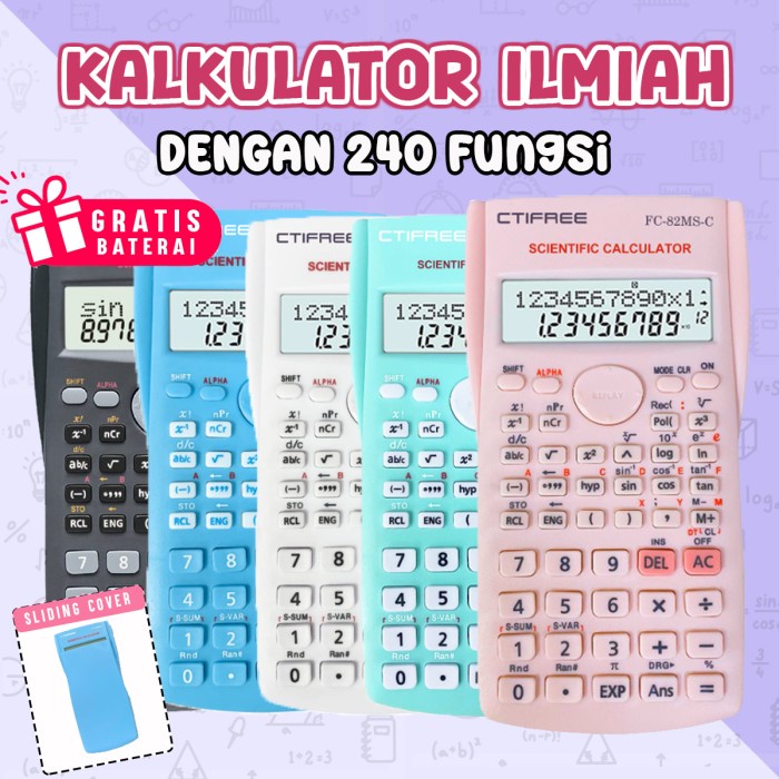 

Kalkulator Scientific Calculator Ilmiah 240 Fungsi Color Function Ujian Sin Cos Tan FC-82MS-C 5 Warna