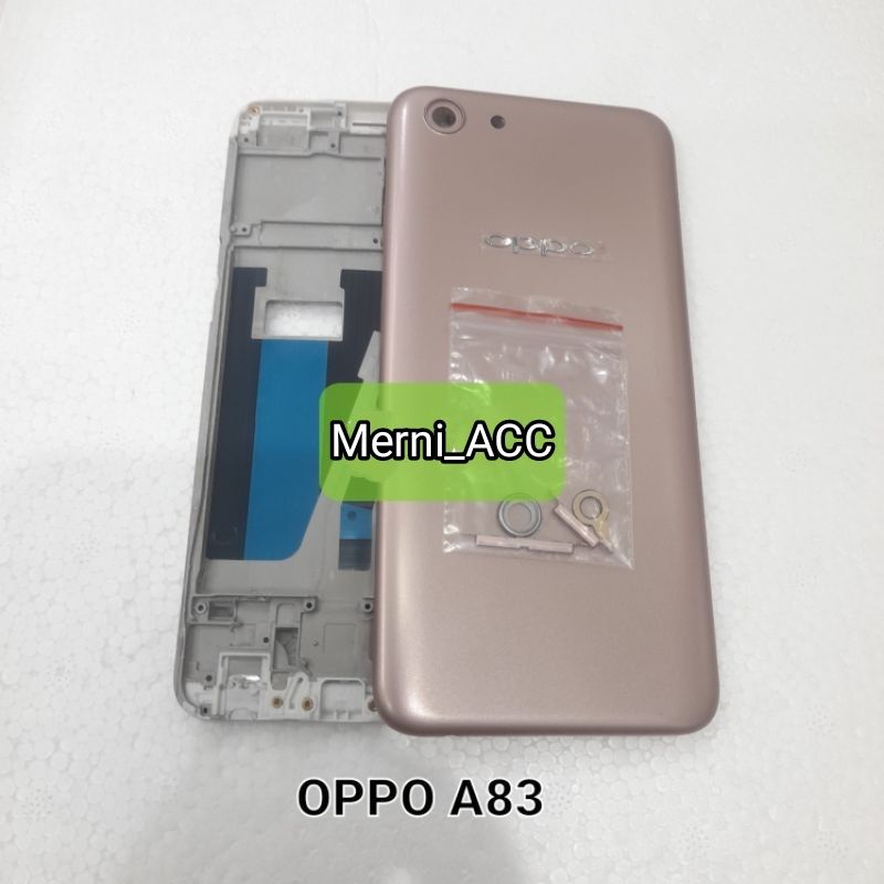 CESSING FULLSET OPPO A83 BACKDOOR BACK CESSING PLUS FRAME TULANG TENGAH  TATAKAN LCD ORIGINAL