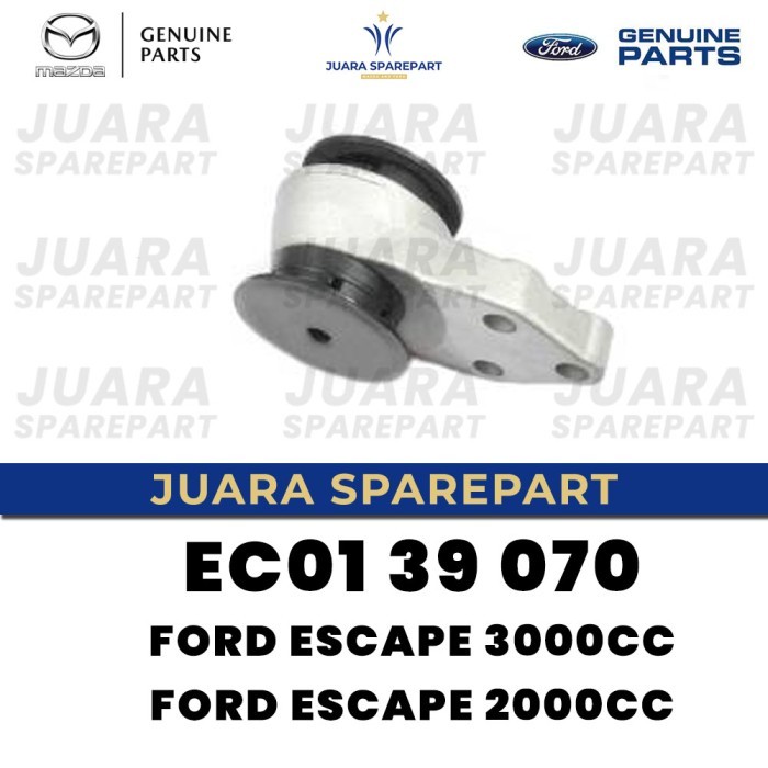 Engine Mounting Belakang Ford Escape 2000cc Ford Escape 3000cc V6 EC0139040