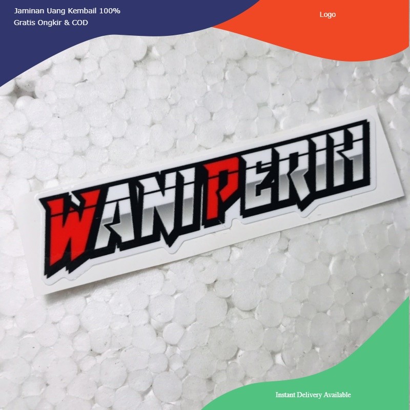 

Sticker Wani Perih Orajet Laminasi Glossy