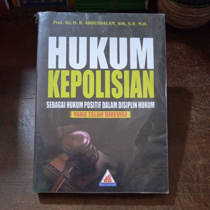 Buku Hukum Kepolisian Sebagai Hukum Positif Dalam Disiplin Hukum