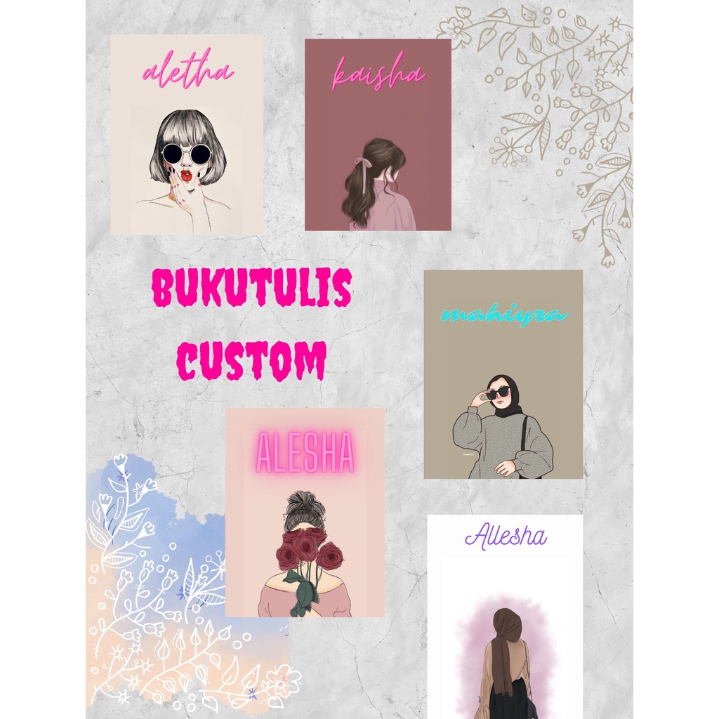 

bukutulis custom-custom nama dan gambar-bukutulissidu-bukubergaris custom