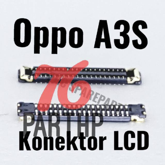 NEW Original Connector Konektor LCD Oppo A3s / CPH1803 / CPH1853 / CPH1805