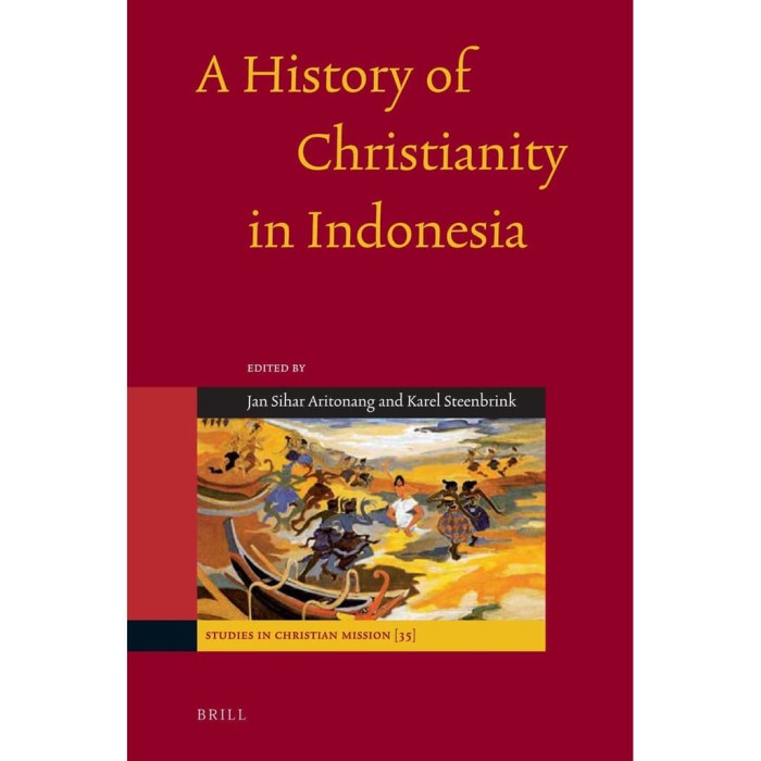 Buku A History Of Christianity In Indonesia