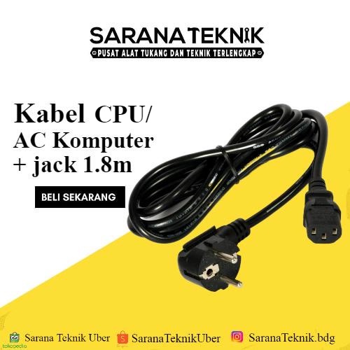 [SARANA TEKNIK]Kabel Ac Komputer + Jack 1,8m kualitas bagus Kabel Power Ampli Tebal / kabel Power CP