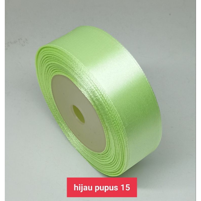 PITA SATIN UKURAN 1&quot;(2.5 cm) -/+20 yard/25 YARD SEKITAR 20 AN METER PER ROLL KUALITAS BAGUSi89