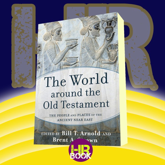 The World around the Old Testament: The People and Places of the Ancie