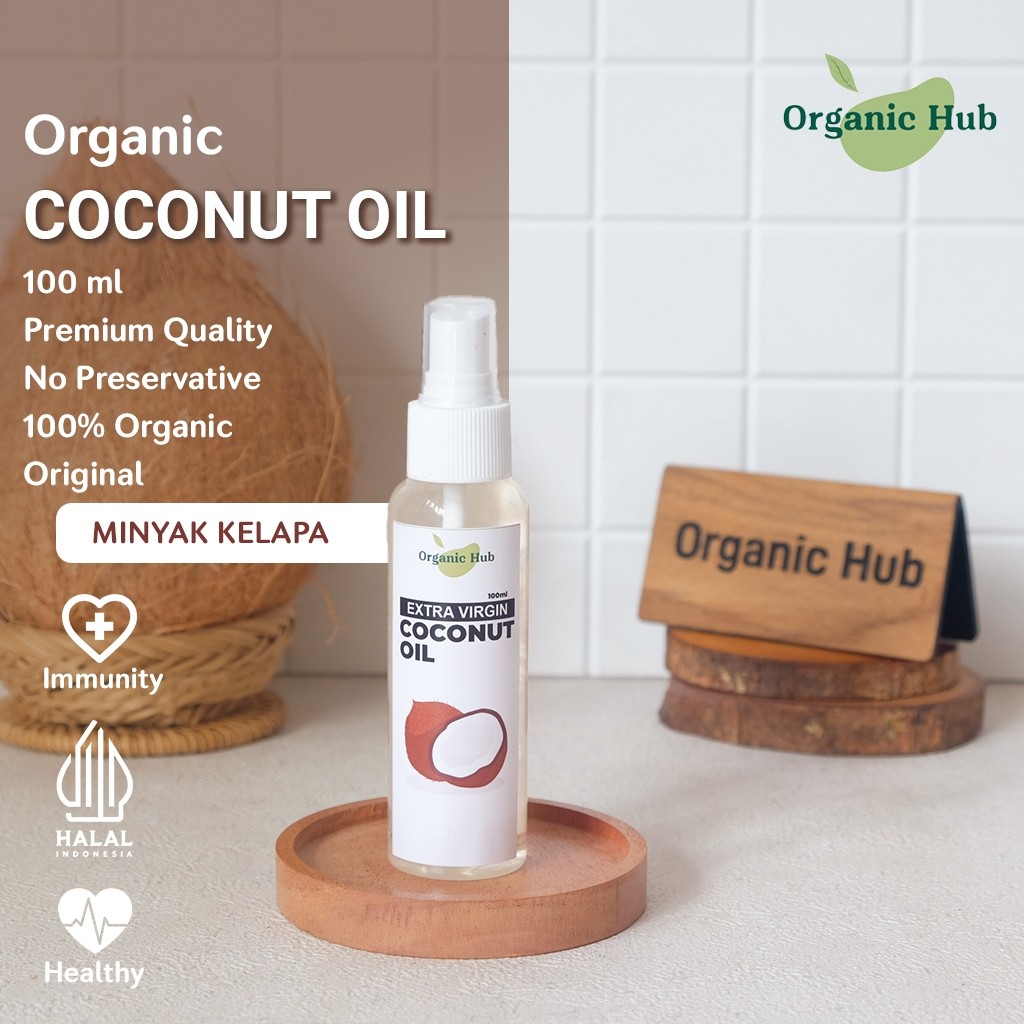 

Organic Hub Extra Minyak Kelapa EVCO Virgin Coconut Oil 100% Murni Premium Quality 100 ml