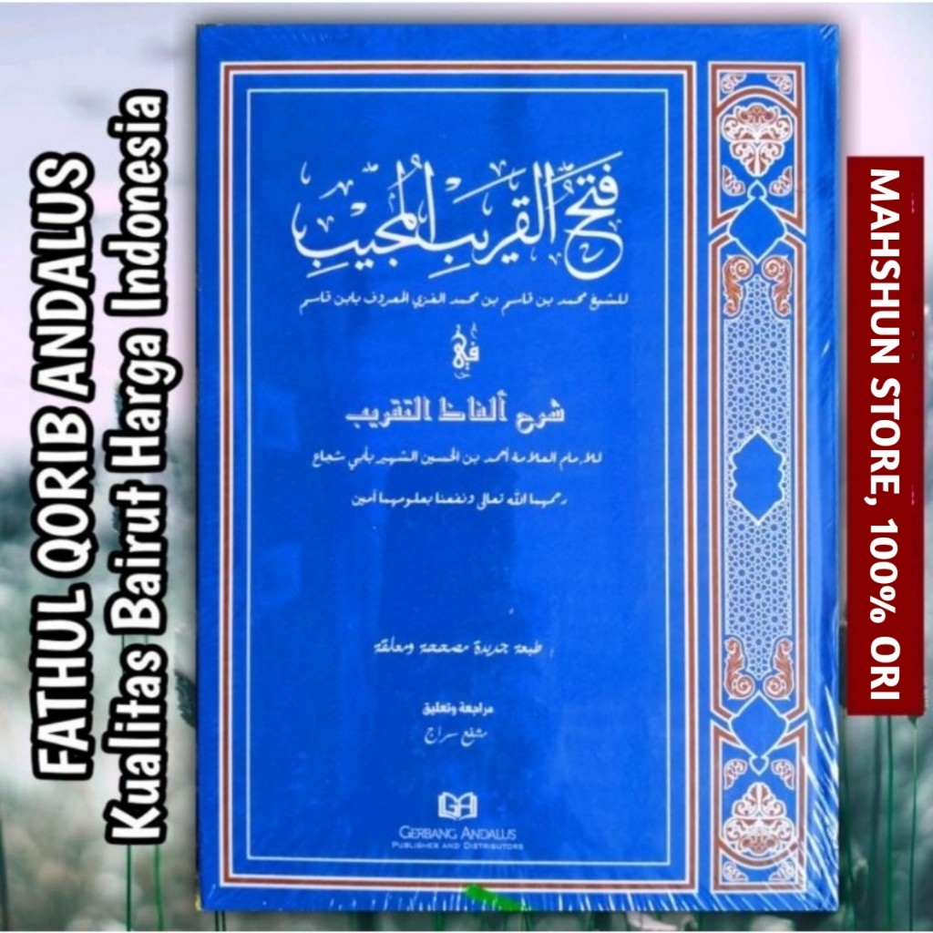 ORIGINAL Kitab FATHUL QORIB Gerbang Andalus Syarah dari mantan Ghoyatut Taqrib, Kitab Kuning kosonga