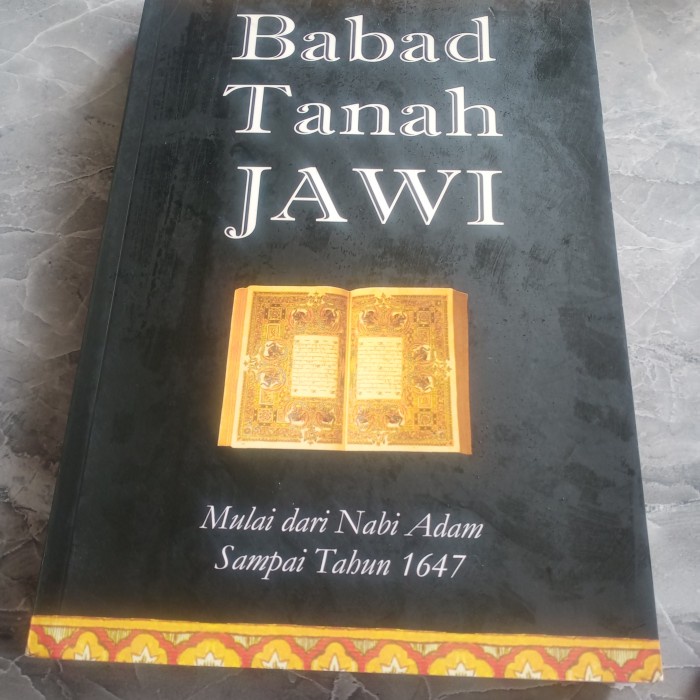 BABAD TANAH JAWI-MULAI DARI NABI ADAM SAMPAI TAHUN 1647-A4