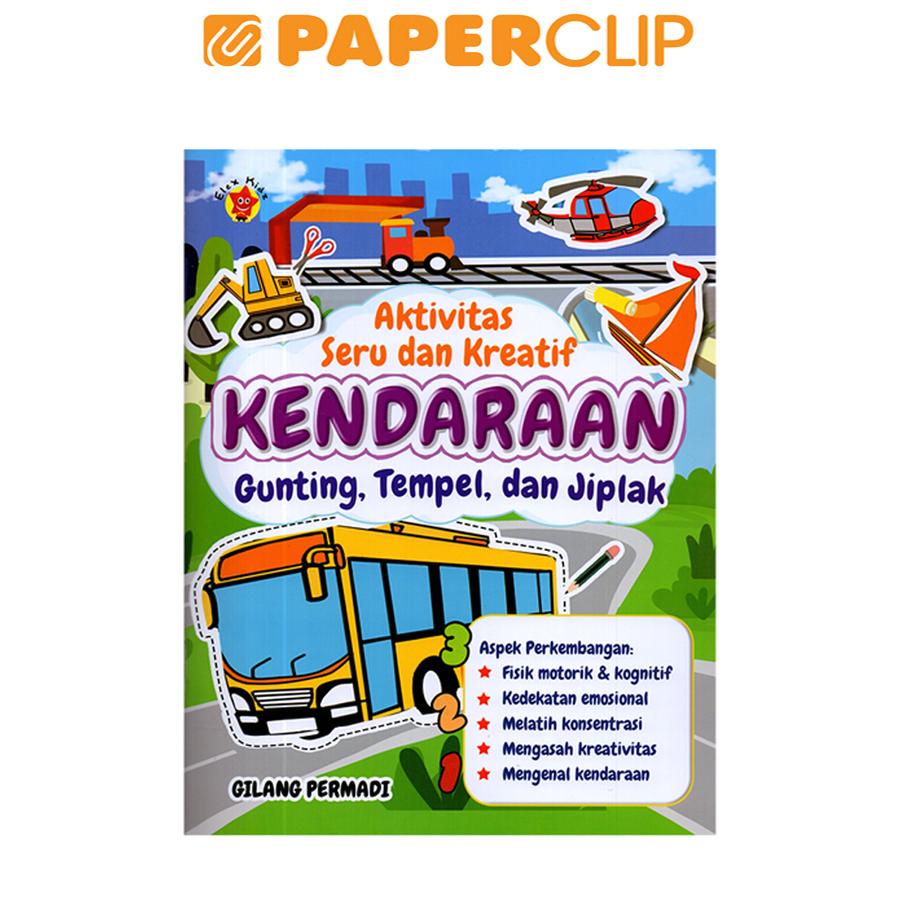 AKTIVITAS SERU & KREATIF :KENDARAAN GUNTING TEMPEL & JIPLAK