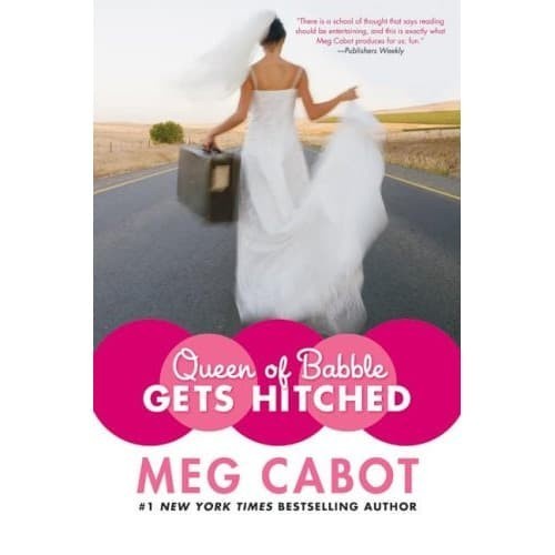 

Queen of Babble Gets Hitched Meg Cabot 2008 William Morrow 006085