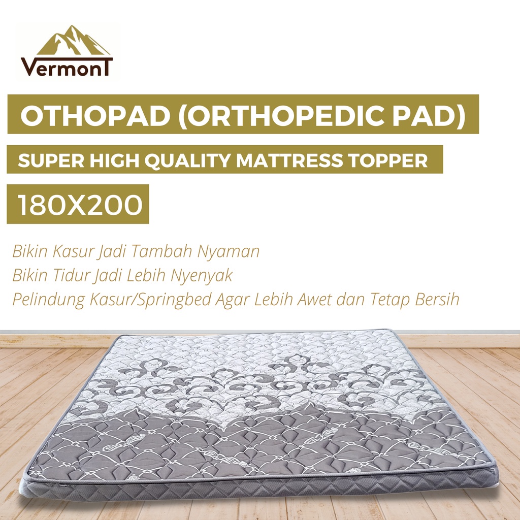 VERMONT Topper Spring Bed Orthopedic Pad (Othopad) | Ukuran 180x200, 160x200, 120x200, 100x200