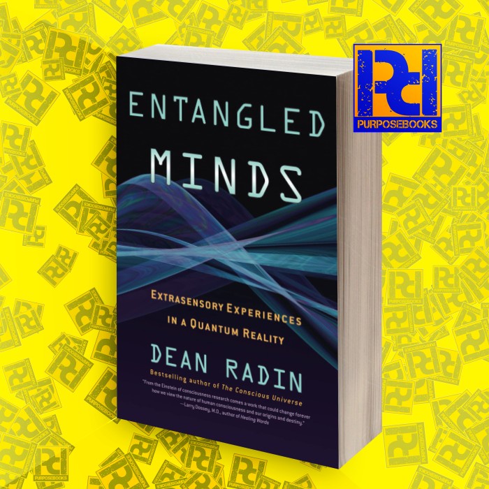 

Entangled minds: extrasensory experiences in a quantum reality