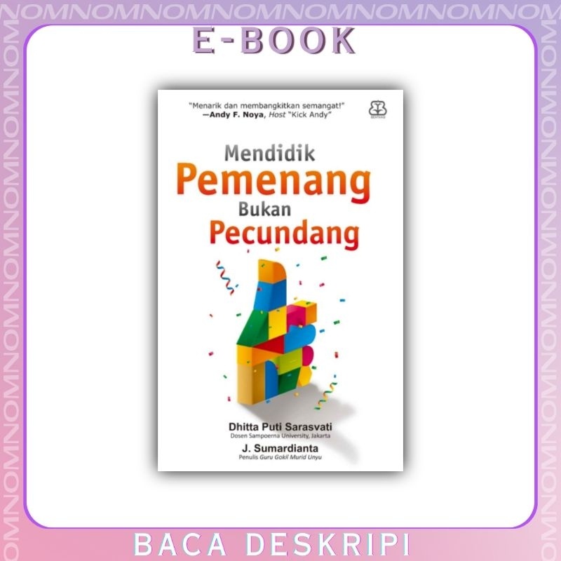 

[Indonesia] Mendidik Pemenang, Bukan P3cund4ng