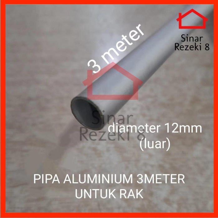 Pipa Aluminium 3 METER Diameter 12 mm / Rak