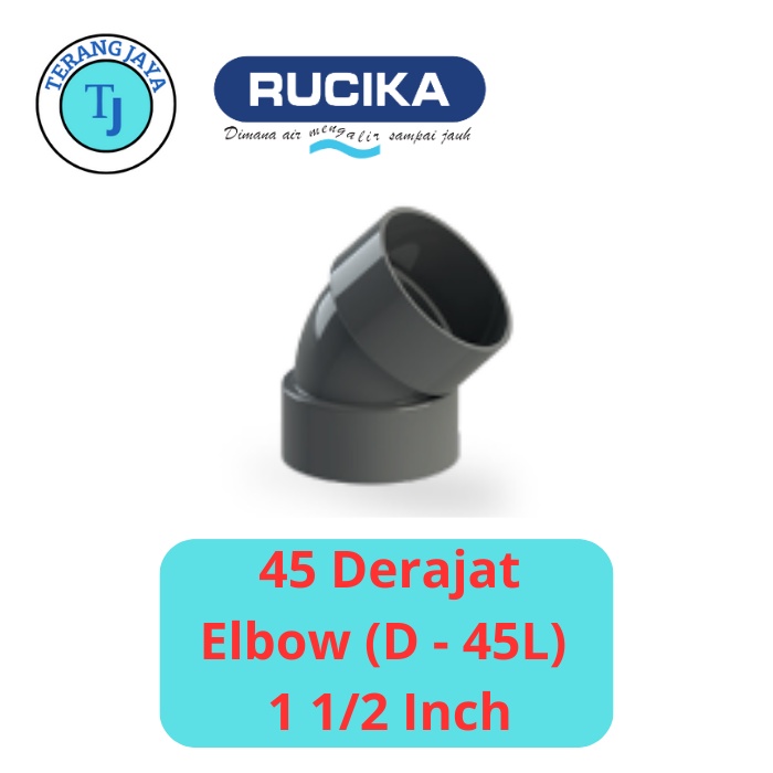 ELBOW 45 DERAJAT (D-45L) 1,5" INCH RUCIKA - KNEE SAMBUNGAN FITTING PIPA