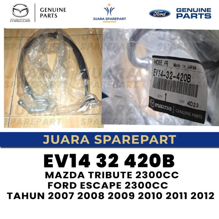 Selang Power Stering Tekanan Tinggi High Pressure Ford Escape 2300cc Mazda Tribute 2300cc EV1432420B