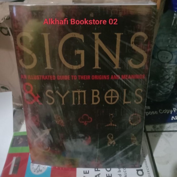 Signs & Symbols: An Illustrated Guide to Their Origins and Meanings