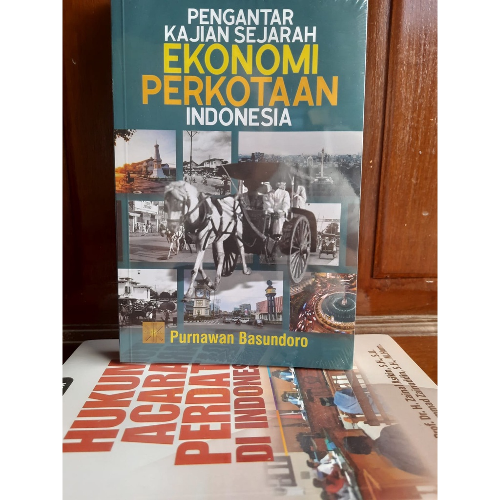 PENGANTAR KAJIAN SEJARAH EKONOMI PERKOTAAN INDONESIA - Purnawan Basundoro #PRENADA