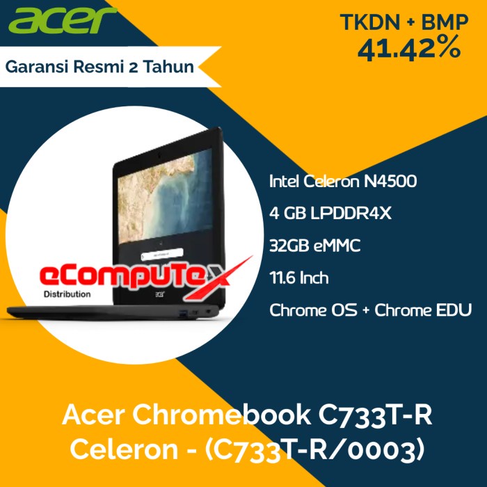 Laptop ACER Chromebook C733T-R (C733T-R/0003 N4500 4GB 32GB-TKDN RESMI