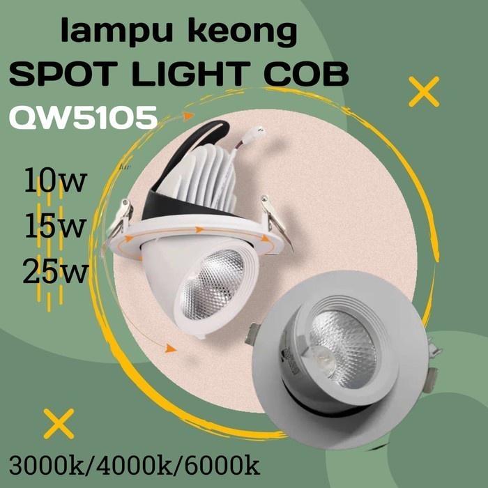 WELITE LAMPU LED Spot Light  10Watt 15Watt 25Watt 3000K 4000K 6000K