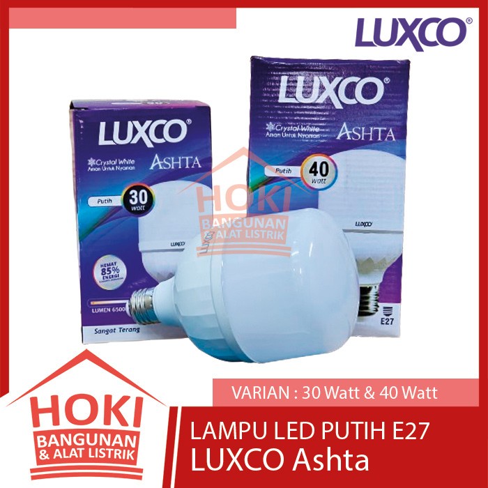 LAMPU LED LUXCO ASHTA Putih 30 40 Watt - Bohlam E27 Putih CDL 30W 40W