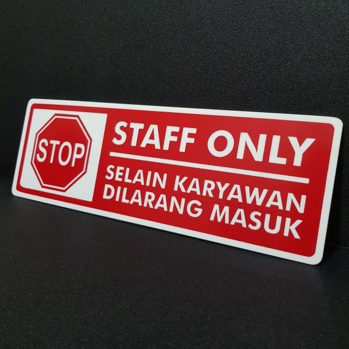 

Acrylic sign label - SELAIN KARYAWAN DILARANG MASUK